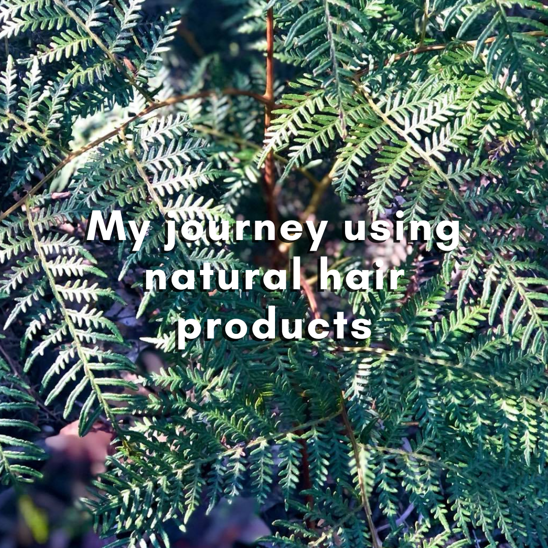 My journey using natural hair products