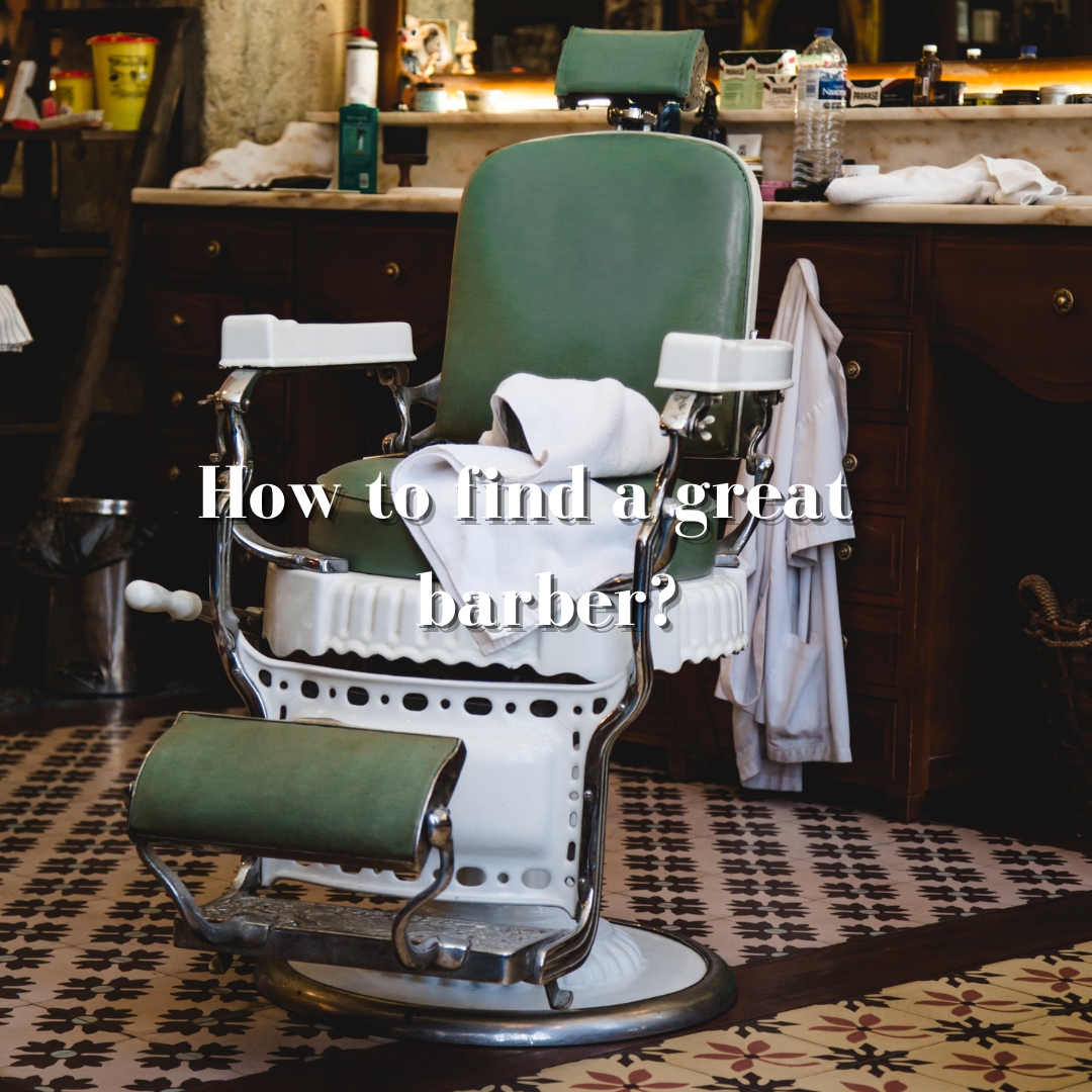 How to find a great barber?